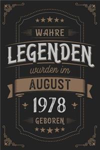 Wahre Legenden wurden im August 1978 geboren