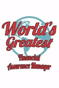 World's Greatest Financial Assurance Manager