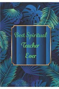 Best Spiritual Teacher Ever