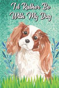 I'd Rather Be With My Dog
