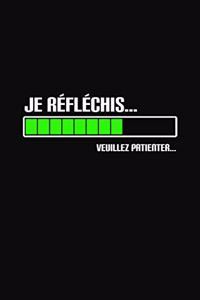 Je Réfléchis... Veuillez Patienter...