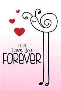 I Will Love You Forever