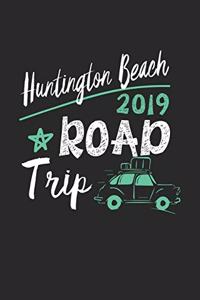 Huntington Beach Road Trip 2019