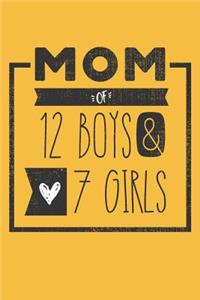 MOM of 12 BOYS & 7 GIRLS