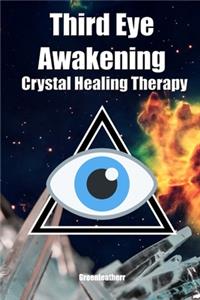 Third Eye Awakening & Crystal Healing Therapy