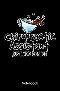 Chiropractic Assistant Just Add Coffee Notebook