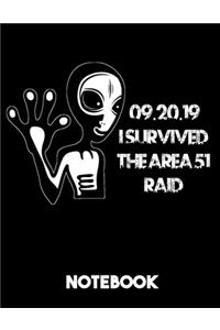 I Survived The Area 51 Raid 09.20.19 Notebook