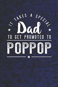 It Takes A Special Dad To Get Promoted To Poppop