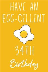 Have An Egg-cellent 34th Birthday