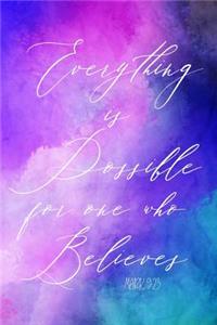 Everything Is Possible for One Who Believes