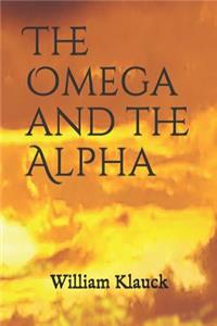 Omega and the Alpha