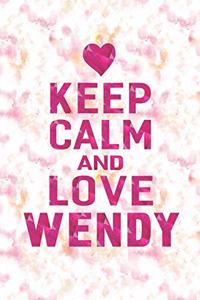 Keep Calm and Love Wendy