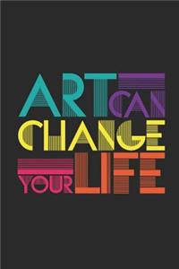 Art Can Change Your Life