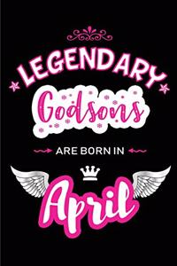 Legendary Godsons Are Born in April