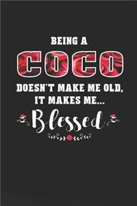 Being a Coco Doesn't Make Me Old, It Make Me... Blessed