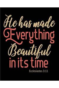 He Has Made Everything Beautiful in Its Time