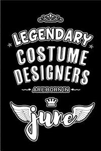 Legendary Costume Designers are born in June