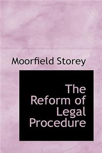 The Reform of Legal Procedure
