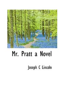 Mr. Pratt a Novel