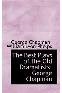 The Best Plays of the Old Dramatists