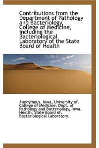 Contributions from the Department of Pathology and Bacteriology, College of Medicine, Including the