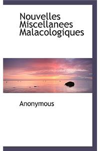 Nouvelles Miscellanees Malacologiques