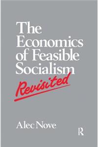 Economics of Feasible Socialism Revisited