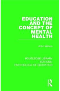 Education and the Concept of Mental Health