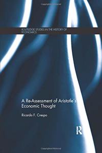 Re-Assessment of Aristotle's Economic Thought