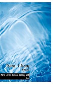 Thelma. a Society Novel.