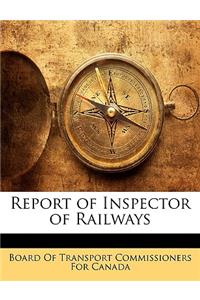 Report of Inspector of Railways