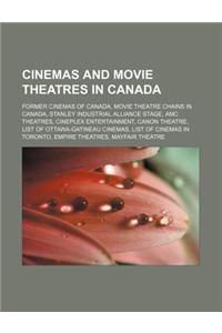 Cinemas and Movie Theatres in Canada