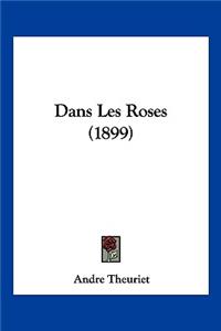 Dans Les Roses (1899)