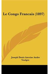 Le Congo Francais (1897)