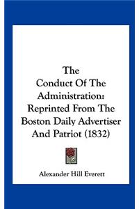 The Conduct of the Administration