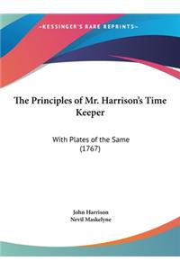 Principles of Mr. Harrison's Time Keeper