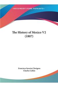 The History of Mexico V2 (1807)