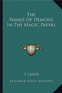 The Names Of Demons In The Magic Papyri
