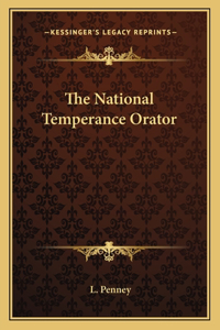 The National Temperance Orator