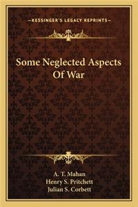 Some Neglected Aspects Of War