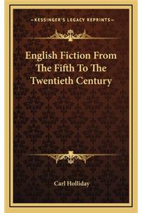 English Fiction from the Fifth to the Twentieth Century