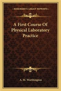 First Course of Physical Laboratory Practice