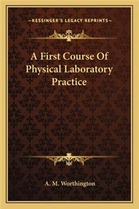 First Course of Physical Laboratory Practice