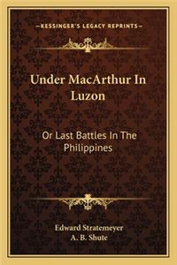 Under MacArthur In Luzon