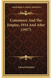 Commerce and the Empire, 1914 and After (1917)