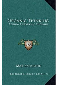 Organic Thinking