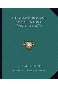 Clementis Romani Ad Corinthios Epistula (1870)