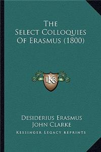 Select Colloquies of Erasmus (1800)