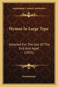 Hymns in Large Type