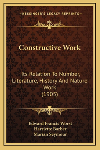 Constructive Work